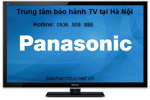 Địa chỉ sửa tivi Panasonic uy tín nhất Hà Nội có bảo hành
